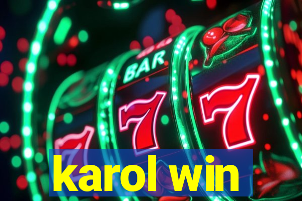 karol win